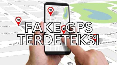 Penyebab Fake GPS Terdeteksi