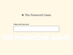 The Password Game: Serunya Belajar Buat Password yang Kuat