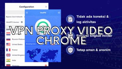 VPN Proxy Video Chrome Terbaru: Kebebasan Berselancar Internet