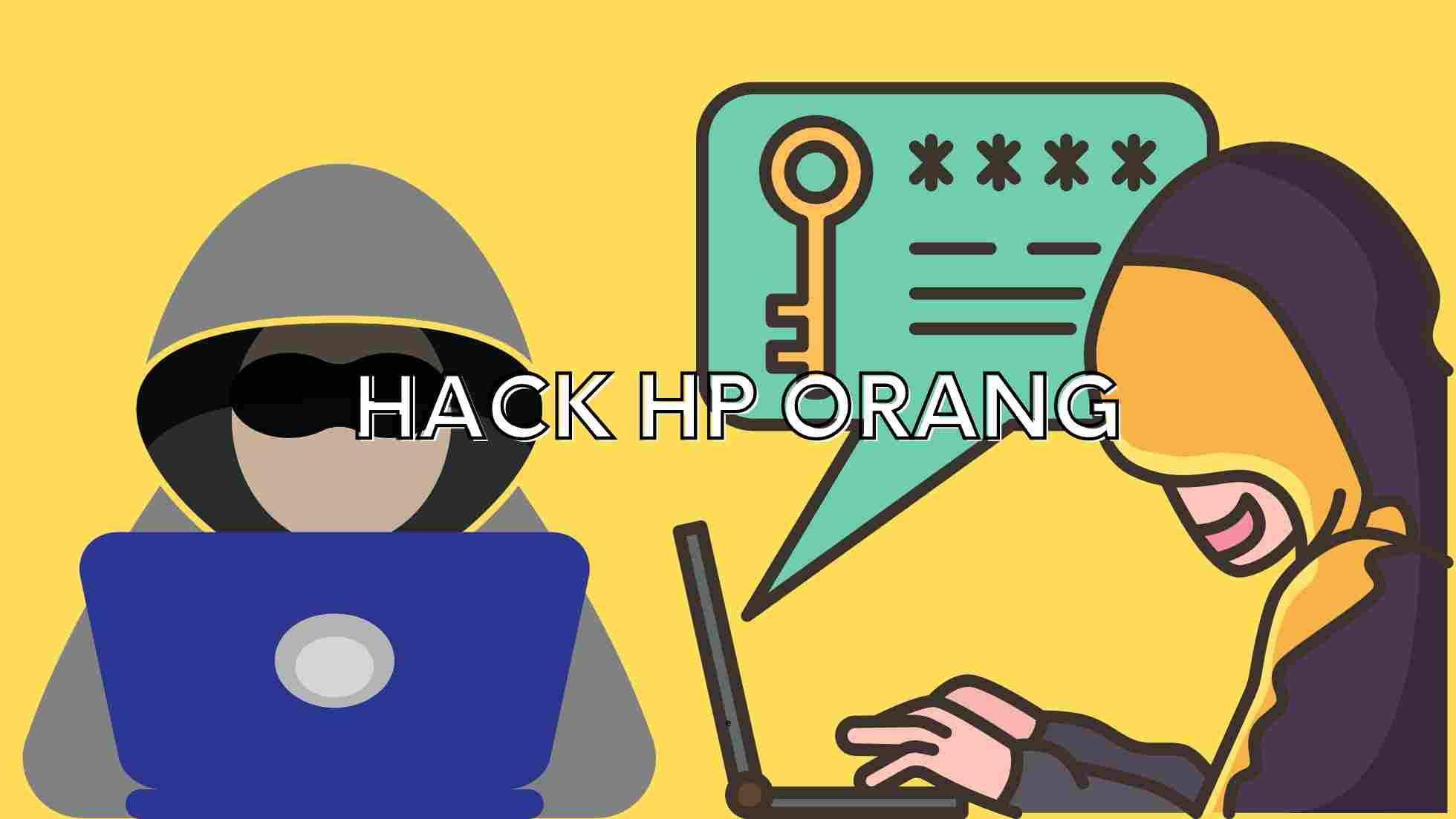 cara hack hp orang