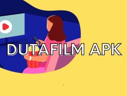 DutaFilm APK: Manis di Luar, Pahit di Dalam?