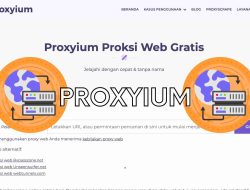 Proxyium.com: Jelajahi Internet Tanpa Batas