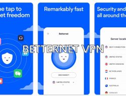 Betternet VPN APK: Berselancar di Internet Jadi Bebas dan Aman