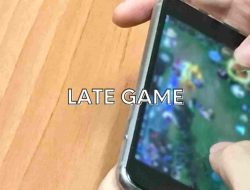 Late Game Mobile Legends: Pahami Istilahnya dan Jadilah Raja Game MOBA!