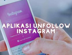 Mau Tahu Siapa yang Unfollow Kamu di Instagram? Yuk, Cek Rekomendasi Aplikasi Unfollow Instagram Terbaik!