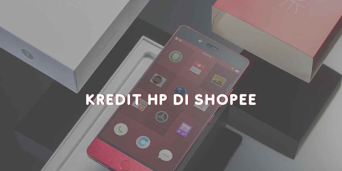 kredit hp di shopee