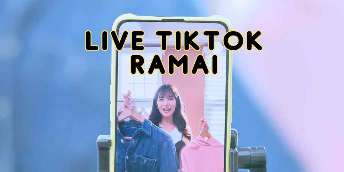 live tiktok ramai