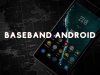 Baseband Android: Inti dari Komunikasi Smartphone Sobat