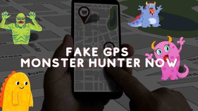 Fake GPS Monster hunter now