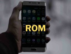 Apa Itu ROM Android? Mengenal Lebih Dekat ‘Otak’ Ponsel Kita