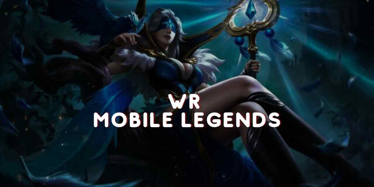 WR Mobile legends