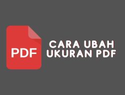 Cara Memperbesar Ukuran PDF: Panduan Lengkap untuk Sobat yang Membutuhkan