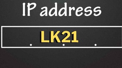 Akses Pintas Alamat IP LK21 Ulasan Kemudahan dan Resikonya