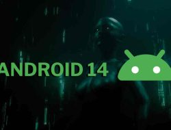 Android 14: Menyambut Fase Baru Kemudahan dan Inovasi