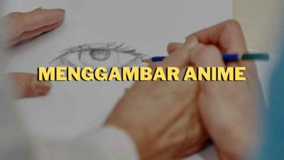 menggambar anime