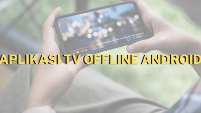 Aplikasi TV Offline Android