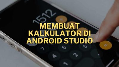 membuat kalkulator di android studio