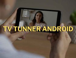 5 Langkah Membuat TV Tuner Android Sendiri: Panduan Lengkap