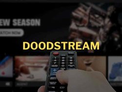 Doodstream: Platform Video Streaming Tanpa Batas