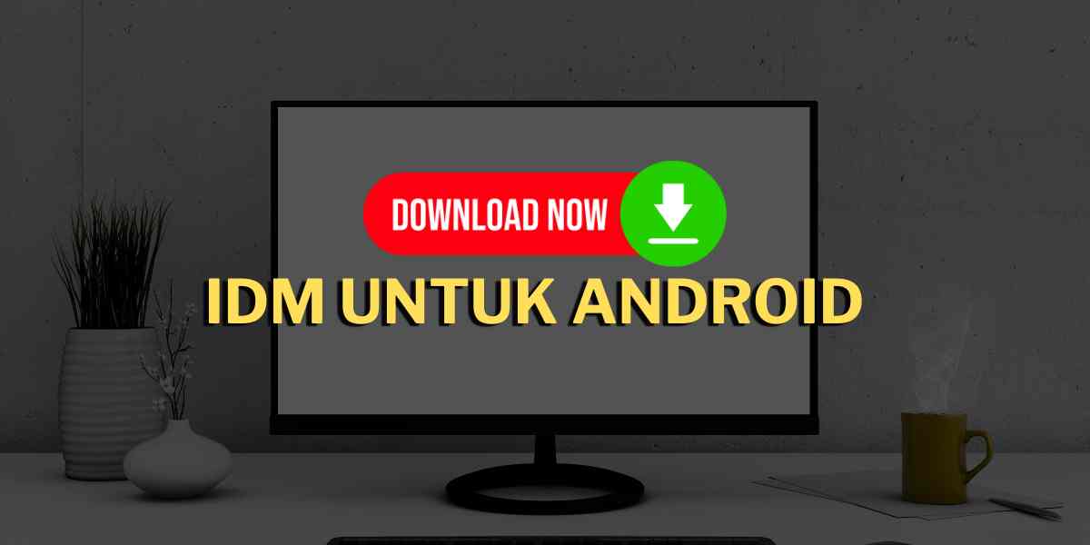 iDM untuk Android