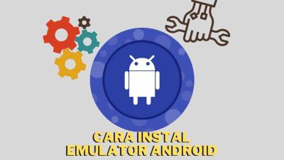 cara instal emulator android