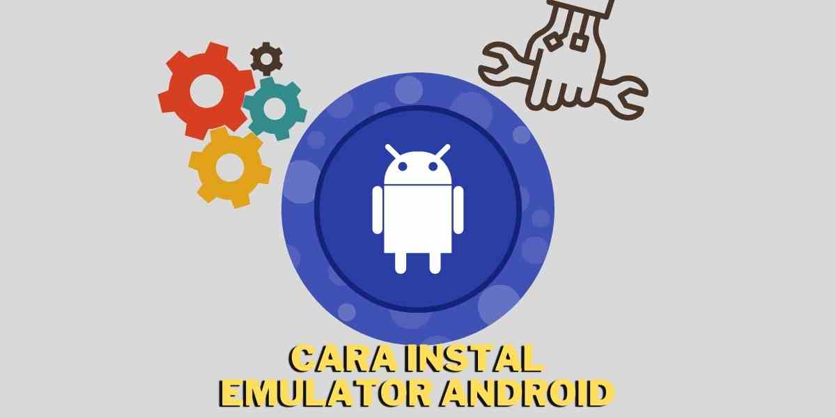 cara instal emulator android