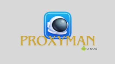 Proxyman Android