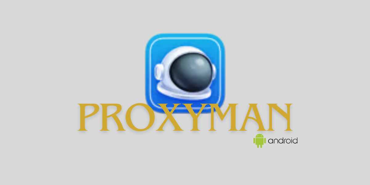 Proxyman Android