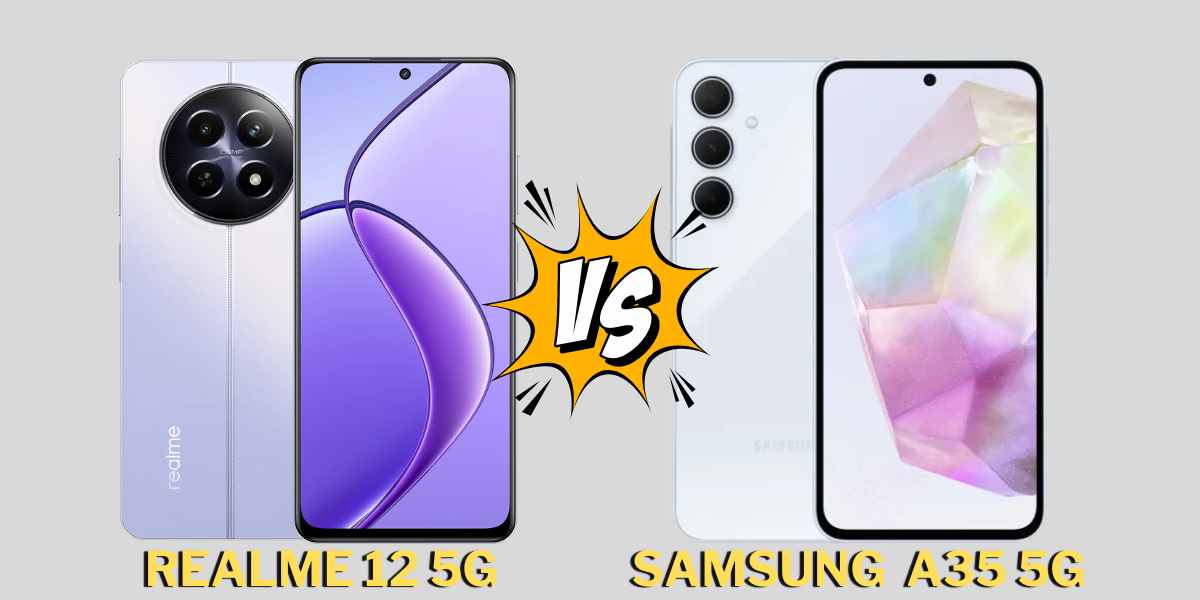 Realme 12 5G vs Samsung Galaxy A35 5G