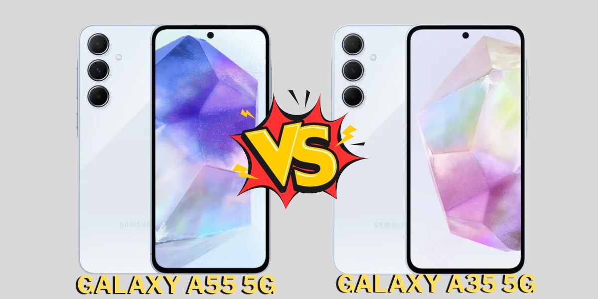 Samsung Galaxy A55 5G vs A35 5G