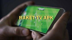 Raket TV APK Aplikasi Yang Hits untuk Nonton Live Streaming Pertandingan