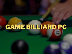 10 Game Billiard Terbaik untuk PC Buat Kamu Lupa Waktu