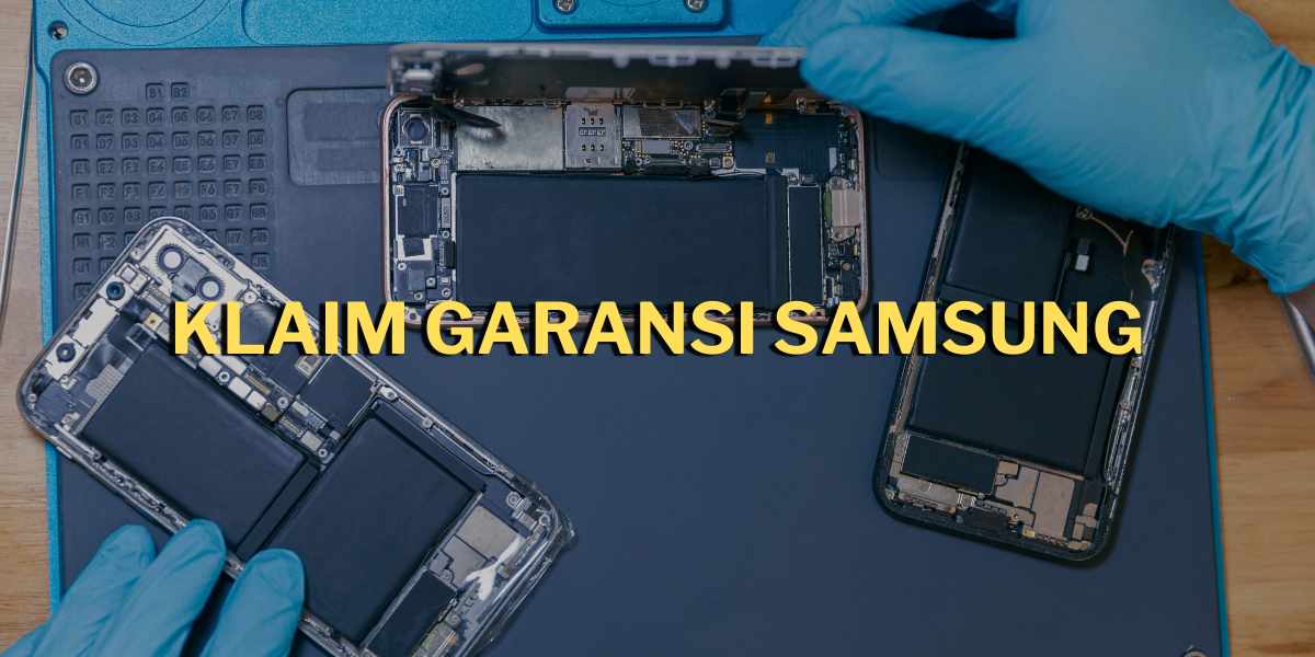 claim garansi samsung