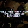 Free Fire Hack Mod APK Unlimited Diamonds