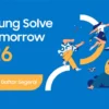 Pendaftaran Samsung Solve for Tomorrow 2026 Segera Ditutup